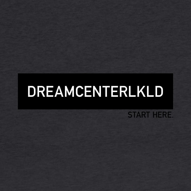 DREAMCENTERLKLD by DreamCenterLKLD